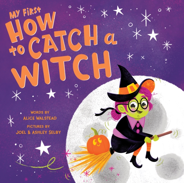 My First How to Catch a Witch, Board book Book