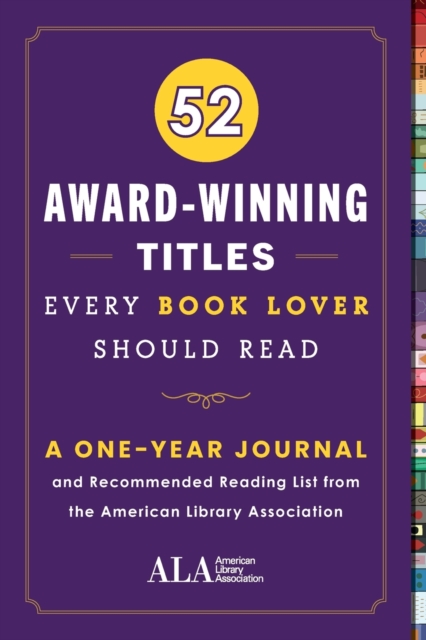 52 Award-Winning Titles Every Book Lover Should Read : A One Year Journal and Recommended Reading List from the American Library Association, Paperback / softback Book
