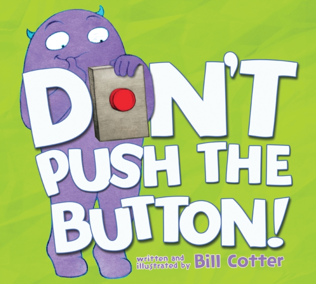 Don’t Push the Button!, Paperback / softback Book