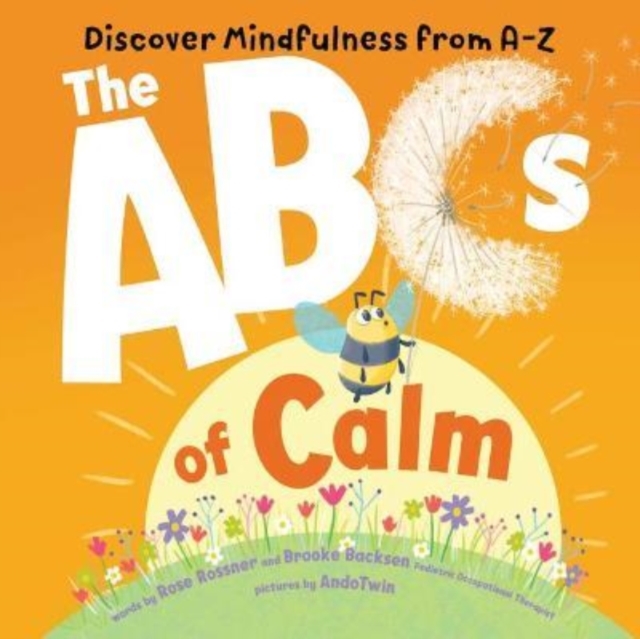 ABCs of Calm : Discover Mindfulness from A-Z, Board book Book