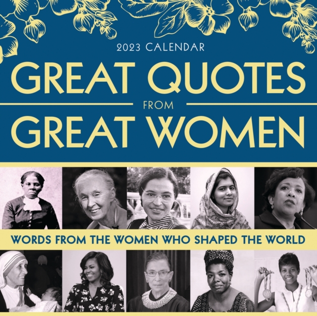2023 Great Quotes From Great Women Boxed Calendar : Words from the Women Who Shaped the World, Calendar Book