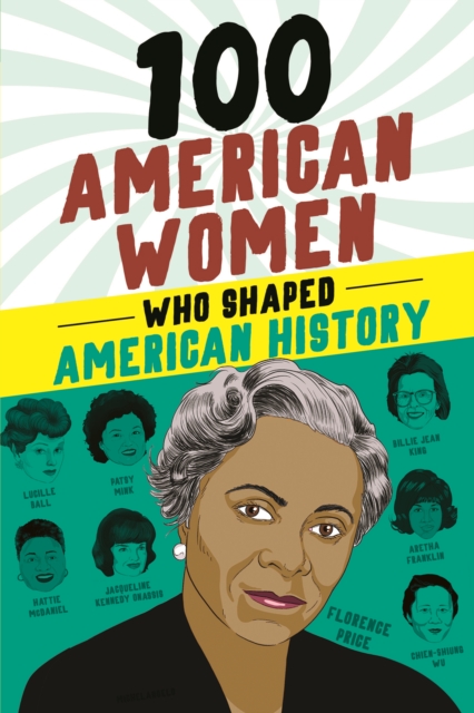 100 American Women Who Shaped American History, EPUB eBook