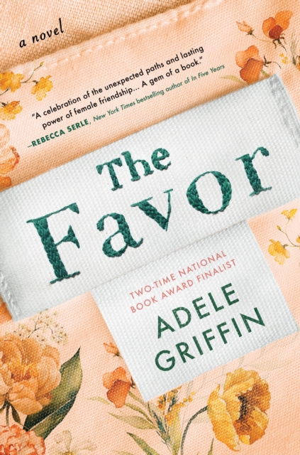 The Favor : A Novel, Hardback Book