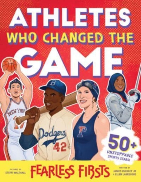 Athletes Who Changed the Game, Hardback Book