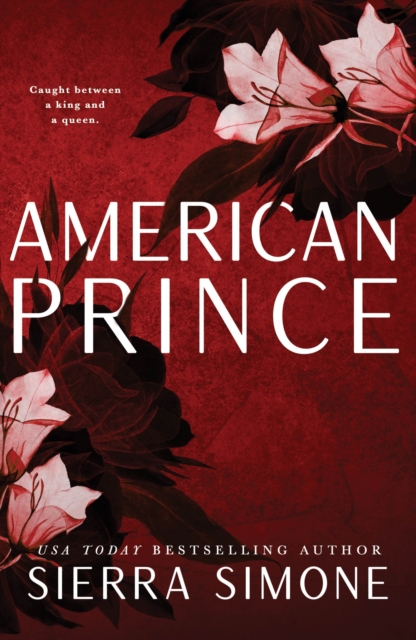 American Prince : A Steamy and Taboo BookTok Sensation, Paperback / softback Book