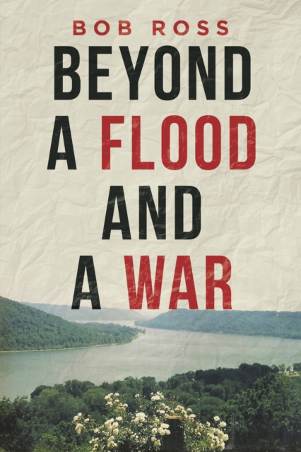 Beyond a Flood and a War, EPUB eBook