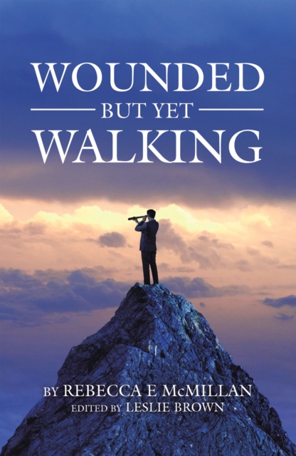 Wounded but yet Walking, EPUB eBook