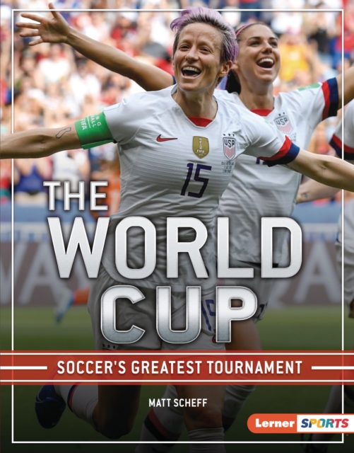 The World Cup : Soccer's Greatest Tournament, PDF eBook