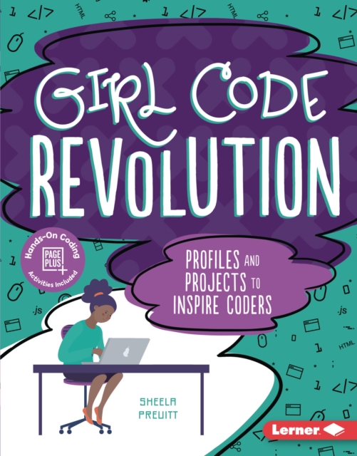Girl Code Revolution : Profiles and Projects to Inspire Coders, EPUB eBook
