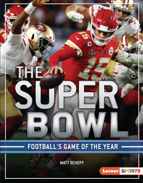 The Super Bowl : Football's Game of the Year, EPUB eBook