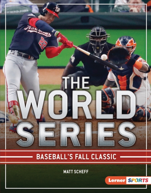 The World Series : Baseball's Fall Classic, EPUB eBook