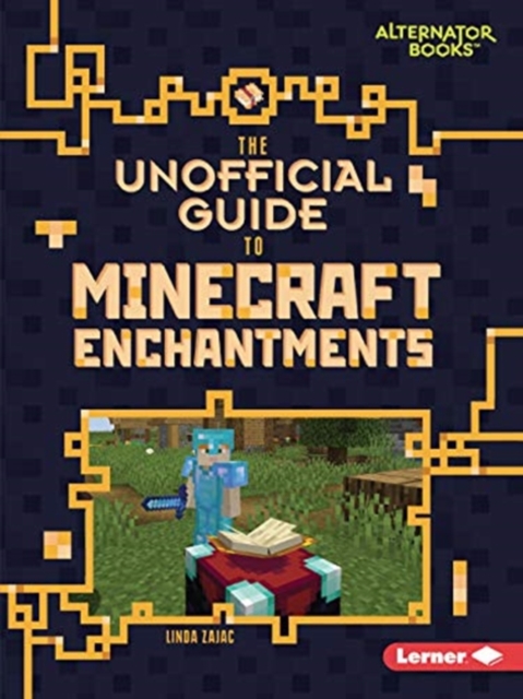 The Unofficial Guide to Minecraft Enchantments, Paperback / softback Book