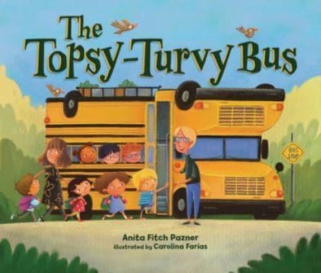 The Topsy-Turvy Bus, Paperback / softback Book