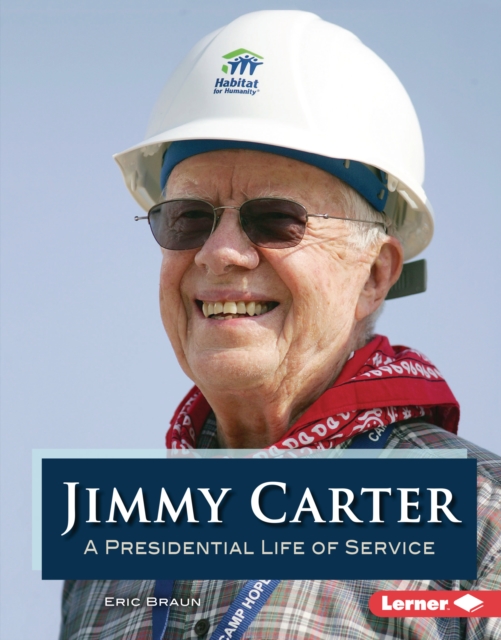 Jimmy Carter : A Presidential Life of Service, EPUB eBook