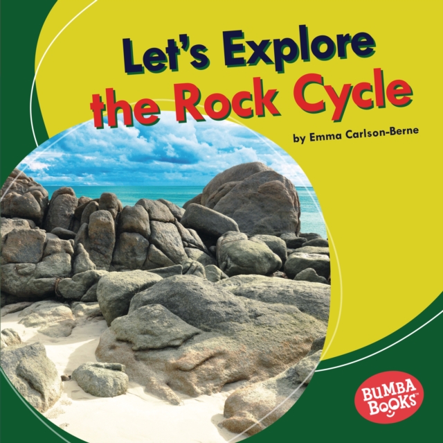 Let's Explore the Rock Cycle, EPUB eBook