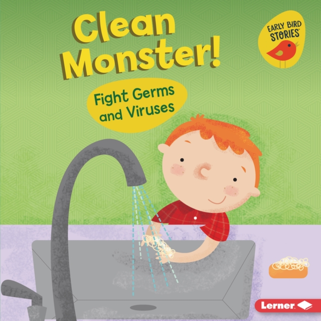 Clean Monster! : Fight Germs and Viruses, EPUB eBook