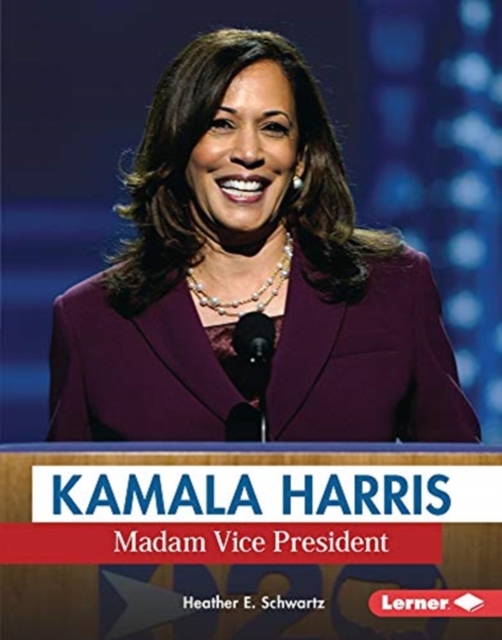 Kamala Harris: Madam Vice President, Paperback / softback Book