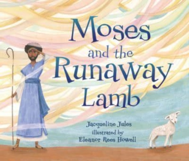 Moses and the Runaway Lamb, Paperback / softback Book