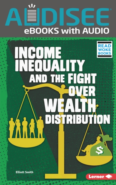 Income Inequality and the Fight over Wealth Distribution, EPUB eBook