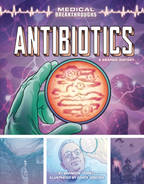 Antibiotics : A Graphic History, EPUB eBook