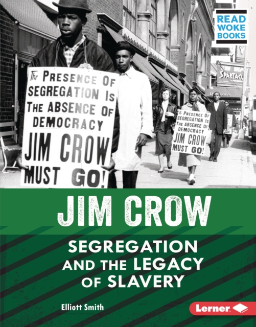 Jim Crow : Segregation and the Legacy of Slavery, EPUB eBook