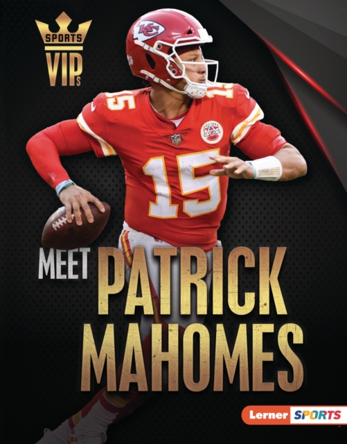 Meet Patrick Mahomes : Kansas City Chiefs Superstar, PDF eBook