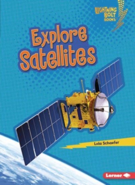 Explore Satellites, Paperback / softback Book