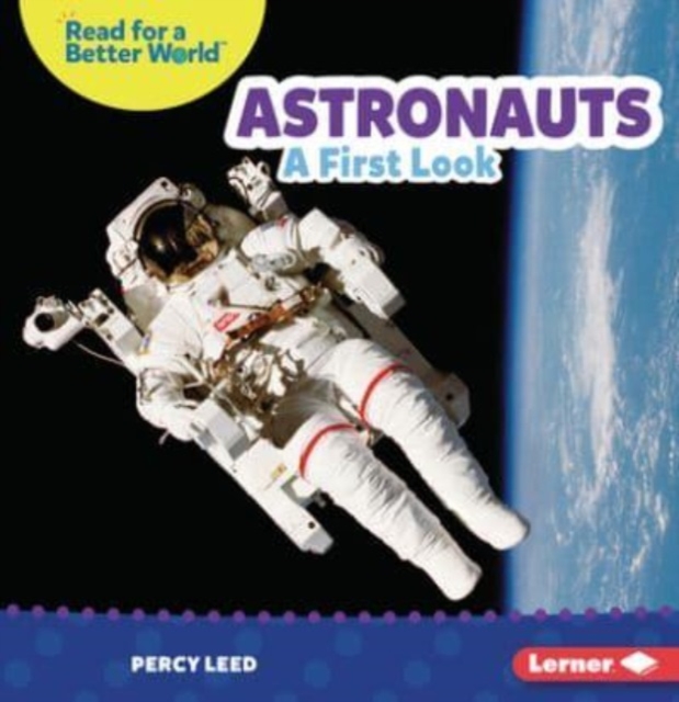 Astronauts : A First Look, Paperback / softback Book