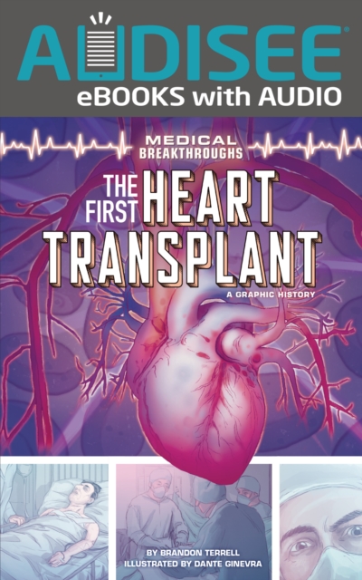 The First Heart Transplant : A Graphic History, EPUB eBook