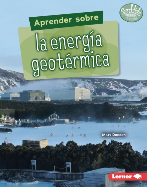 Aprender sobre la energia geotermica (Finding Out about Geothermal Energy), EPUB eBook