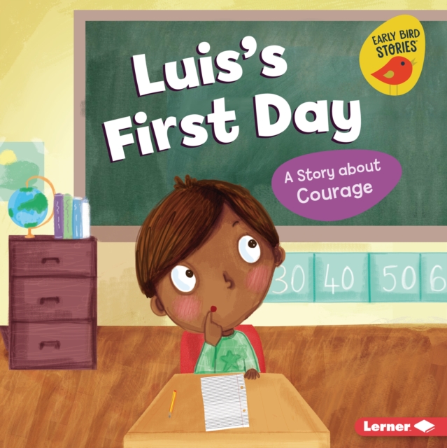 Luis's First Day : A Story about Courage, EPUB eBook