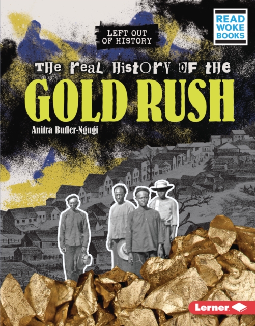 The Real History of the Gold Rush, PDF eBook