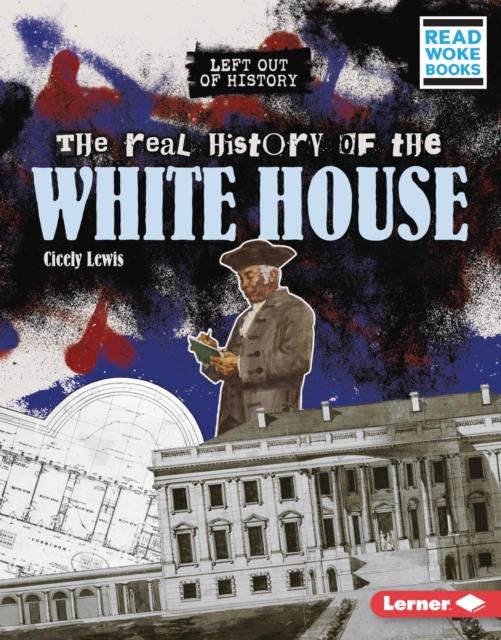 The Real History of the White House, PDF eBook
