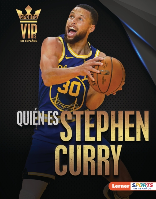 Quien es Stephen Curry (Meet Stephen Curry) : Superestrella de Golden State Warriors (Golden State Warriors Superstar), EPUB eBook
