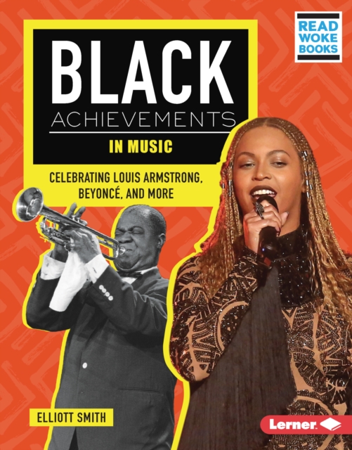 Black Achievements in Music : Celebrating Louis Armstrong, Beyonce, and More, EPUB eBook