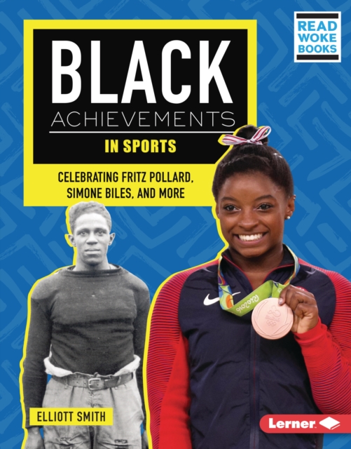 Black Achievements in Sports : Celebrating Fritz Pollard, Simone Biles, and More, PDF eBook