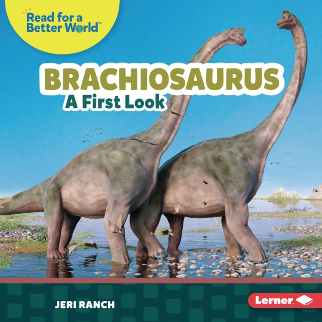 Brachiosaurus : A First Look, PDF eBook