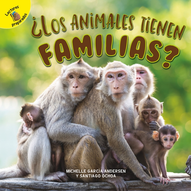 Los animales tienen familias? : Do Animals Have Families?, PDF eBook