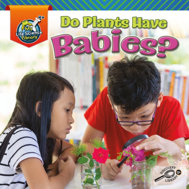 Do Plants Have Babies?, EPUB eBook