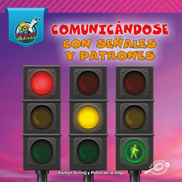 Comunicandose con senales y patrones : Communicating with Signals and Patterns, EPUB eBook