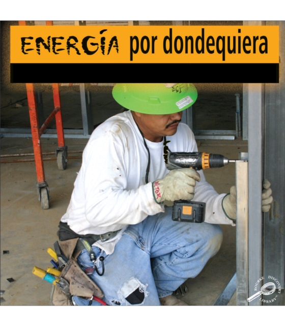 Energia por dondequiera : Energy Everywhere, PDF eBook