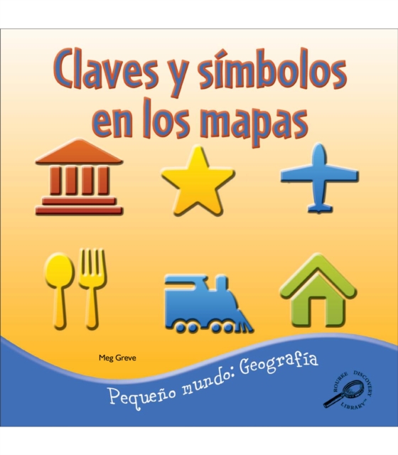Claves y simbolos en los mapas : Keys and Symbols On Maps, PDF eBook