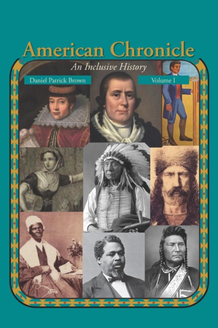 American Chronicle : An Inclusive History (Volume I), EPUB eBook