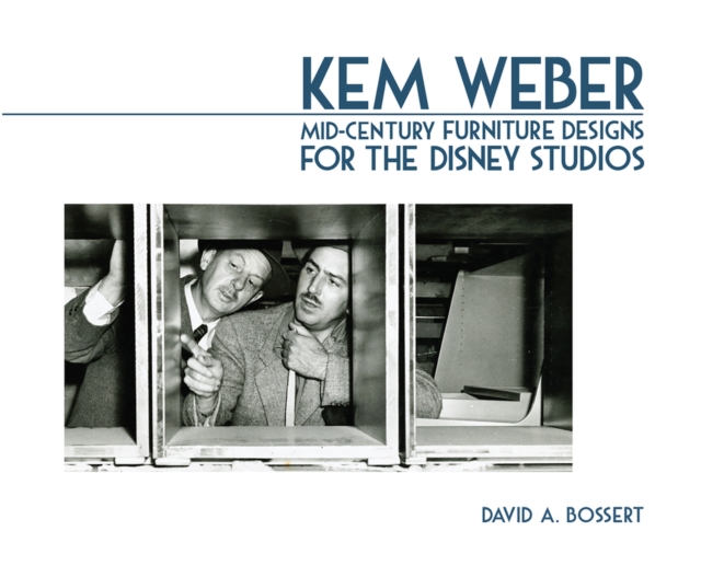 Kem Weber : Mid-Century Furniture Designs for the Disney Studios, Paperback / softback Book