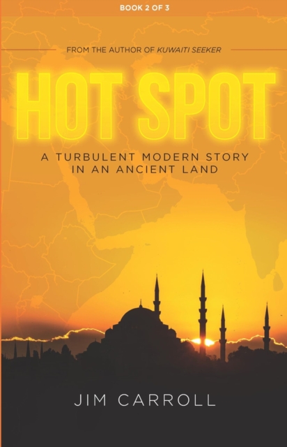 Hot Spot : A TURBULENT MODERN STORY IN AN ANCIENT LAND, Paperback / softback Book