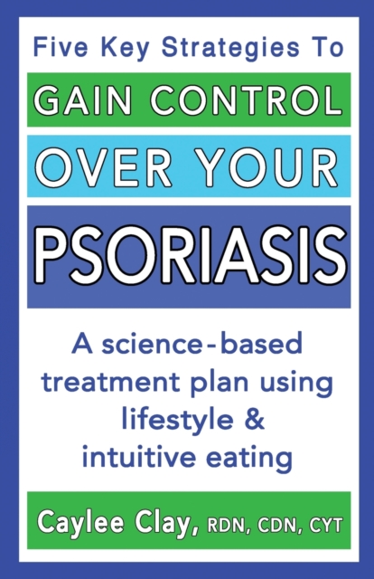 Gain Control Over Your Psoriasis, Paperback / softback Book