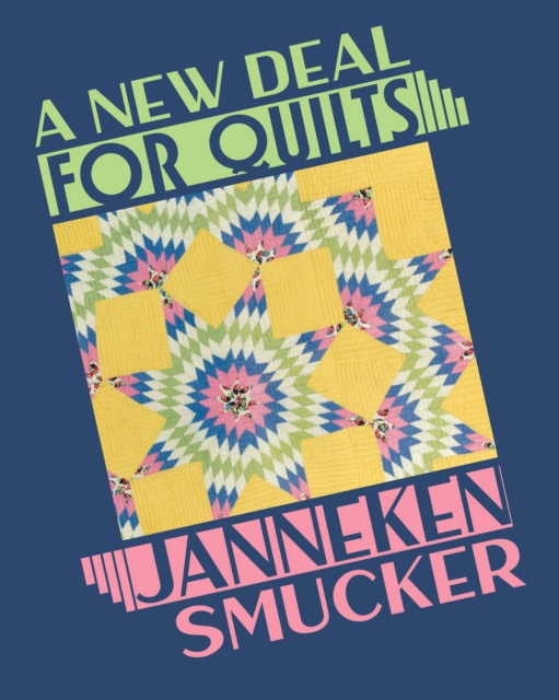 A New Deal for Quilts, Paperback / softback Book
