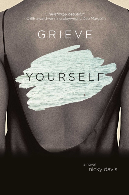 Grieve Yourself : A Novel, EPUB eBook