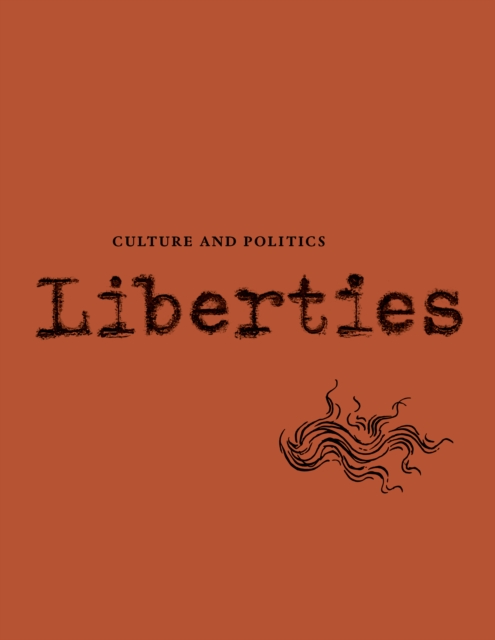 Liberties Journal of Culture and Politics : Volume III, Issue 1, Paperback / softback Book