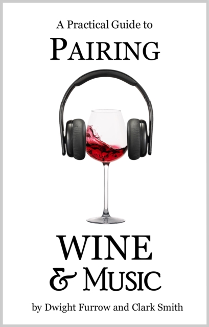 A Practical Guide to Pairing Wine and Music, EPUB eBook